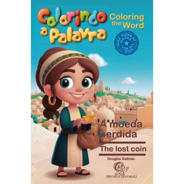 Imagem de Livro - Colorindo a Palavra: A moeda perdida