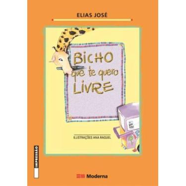 Imagem de Livro - Bicho que te quero livre