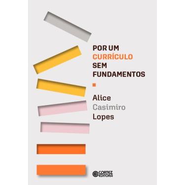 Imagem de Livro - Por um currículo sem fundamentos