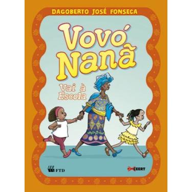 Imagem de Livro - Vovó Nanã vai à escola