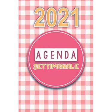Imagem de Agenda Settimanale 2021 Pianificatore: Fantastico Pianificatore tascabile Settimanale e mensile A5 per appuntamenti | Agenda Regalo per uomo e donna| Diario Planner Calendario 2021