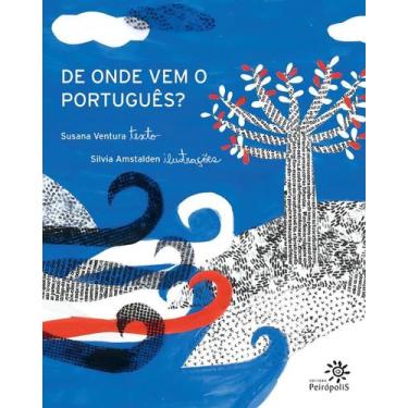 Imagem de De onde vem o português - PEIROPOLIS, Sortido
