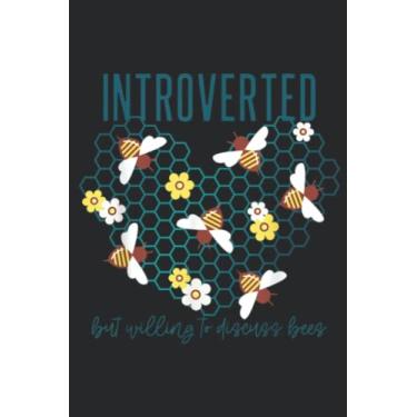 Imagem de INTROVERTED BUT WILLING TO DISCUSS BEES! Bee Meme Family: Lined Journal Notebook To Do Schedule, Medium 6x9 Inches, 110 Pages, Printed Cover
