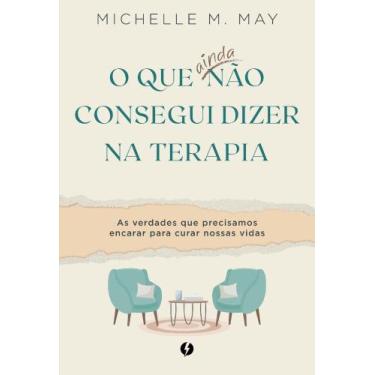 Imagem de O Que Ainda Não Consegui Dizer Na Terapia - BOOK ONE EDITORA, 3