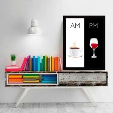 Imagem de Quadro Am - Pm. Café E Vinho 60X40Cm Moldura Preta