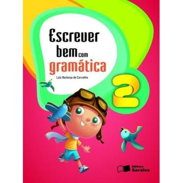 Imagem de Livro - Escrever bem com gramática - 2º Ano