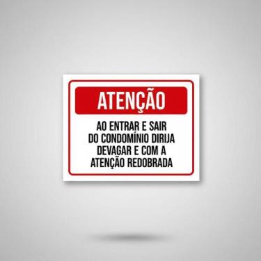 Imagem de Placa Acm Entrar Sair Condomínio Dirija Devagar 18X23 - Sinalizo