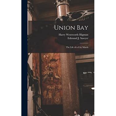Imagem de Union Bay: the Life of a City Marsh