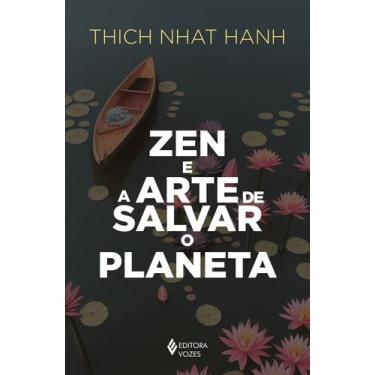 Imagem de Livro Zen e a Arte de Salvar o Planeta Thich Nhat Hanh