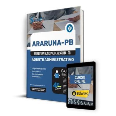 Imagem de Apostila Prefeitura de Araruna - PB 2024 - Agente Administrativo