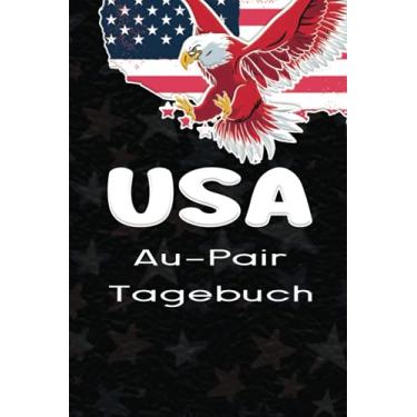 Imagem de USA Au-Pair Tagebuch: Dienendes Reisetagebuch als Gast Abschiedsgeschenk für die Auslandsjahr Reise | Zum Eintragen oder ausfüllen und selber Schreiben