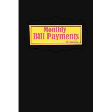 Imagem de monthly bill payments reminder: Tracker Organizer Planner Log Book Money Debt Keeper Family Budgeting Financial ... Notebook Simple Accounting Ledger ... Date, Amount Due, Amount Paid, Unpaid Balance