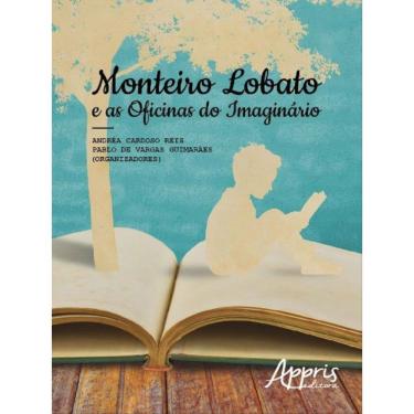 Imagem de Monteiro Lobato E As Oficinas Do Imaginário