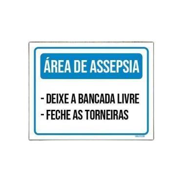 Imagem de Kit 5 Placas Área Assepsia Bancada Livre Feche Torneiras - Sinalizo
