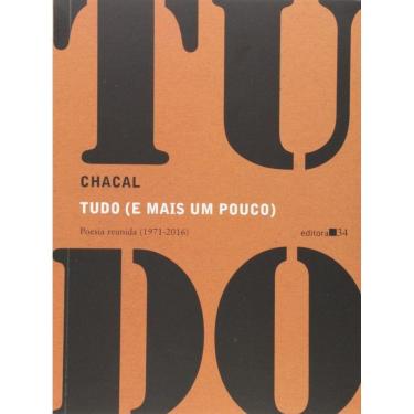Imagem de Tudo (E Mais Um Pouco) - Poesia Reunida (1971-2016)