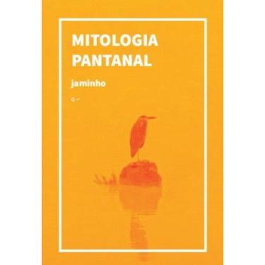 Imagem de Mitologia Pantanal - URUTAU EDITORA, 3