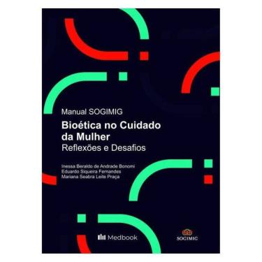 Imagem de Manual Sogimig De Bioética No Cuidado Da Mulher