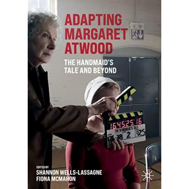 Imagem de Adapting Margaret Atwood: The Handmaid's Tale and Beyond