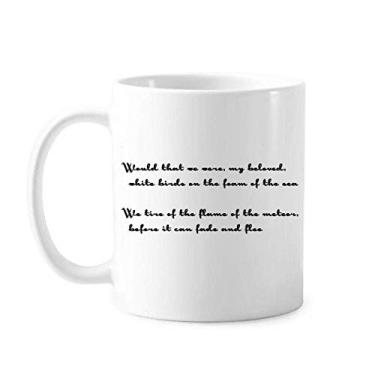 Imagem de Poetry Were We Only White Birds Caneca clássica de cerâmica branca presente com alças 350 ml
