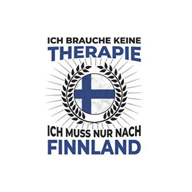 Imagem de Finnland Notizbuch: Ich brauche keine Therapie - Ich muss nach Finnland Reise / 6x9 Zoll / 120 gepunktete Seiten
