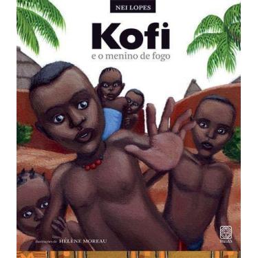 Imagem de Kofi e o Menino de Fogo - PALLAS EDITORA, Sortido