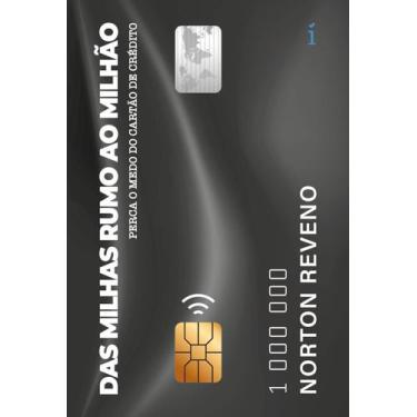 Imagem de Das Milhas Rumo Ao Milhão - Perca o Medo do Cartão de Crédito - INSIGN