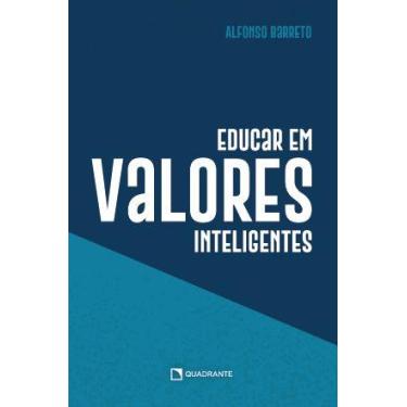 Imagem de Livro - Educar em valores inteligentes - 2ª Edição