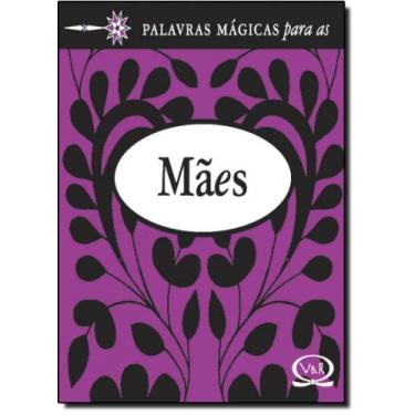Imagem de Livro - Palavras magicas para as mães