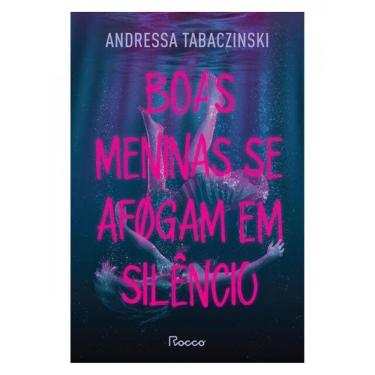 Imagem de Boas Meninas Se Afogam Em Silêncio