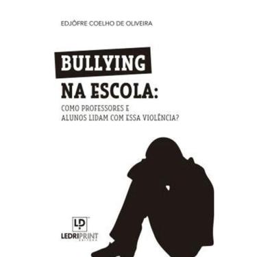 Imagem de Bullyng Na Escola: Como Professores E Alunos Lidam Com Essa Violência?