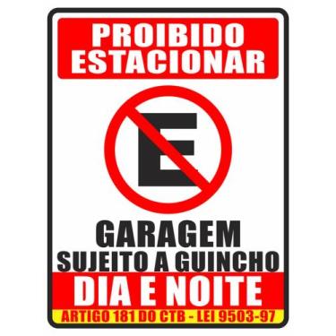 Imagem de Placa Proibido Estacionar Garagem Guincho Lei 9503-97 30 x 40 cm - V3 