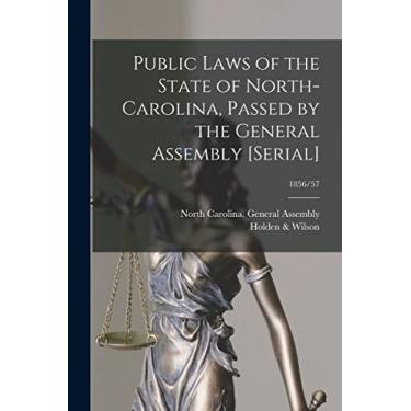 Imagem de Public Laws of the State of North-Carolina, Passed by the General Assembly [serial]; 1856/57