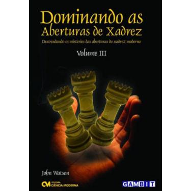 Imagem de Dominando As Aberturas De Xadrez - Vol.3