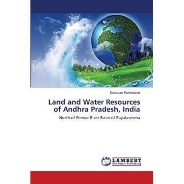 Imagem de Land and Water Resources of Andhra Pradesh, India: North of Pennar River Basin of Rayalaseema