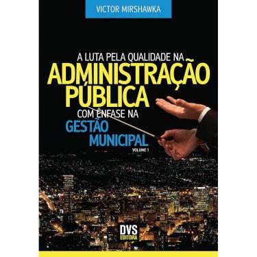 Imagem de A Luta Pela Qualidade Na Administração Pública