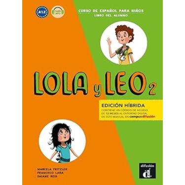 Imagem de Livro - Lola Y Leo 2 Libro Del Alumno A1.2 + Audio Mp3 - DIFUSION & MA