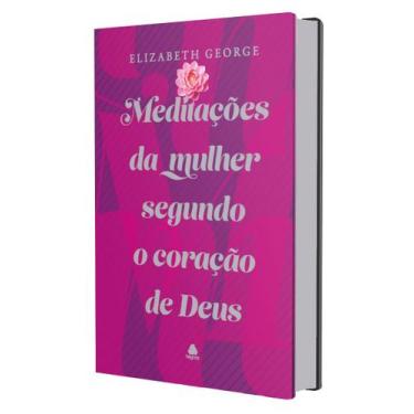 Imagem de Livro - Meditações da mulher segundo o coração de Deus
