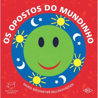 Imagem de Meus Primeiros Mundinhos - Os Opostos Do Mundinho