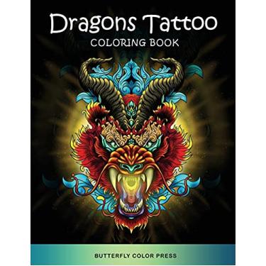Imagem de Dragons Tattoo Coloring Book: Adult Coloring Book with Amazing Designs for Relaxation and Fun