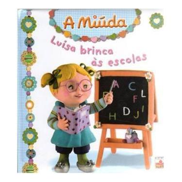 Imagem de A Miuda - Luisa Brinca As Escolas - Idioma Português De Portugal - Fle