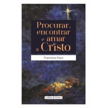 Imagem de Procurar Encontrar E Amar A Cristo