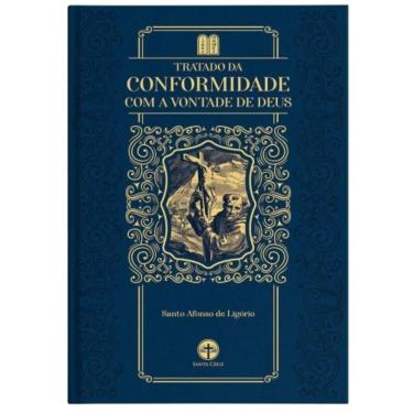 Imagem de Tratado Da Conformidade Com A Vontade De Deus - S. Afonso De Ligório