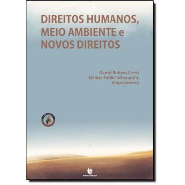 Imagem de Direitos humanos, meio ambiente e novos direitos - FUNDACAO DE INTEGRA