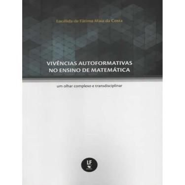 Imagem de Vivencias Autoformativas No Ensino De Matematica