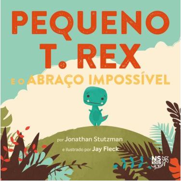 Imagem de Livro - PEQUENO T. REX  E O ABRAÇO IMPOSSÍVEL