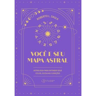 Imagem de Você E Seu Mapa Astral - LATITUDE, 3