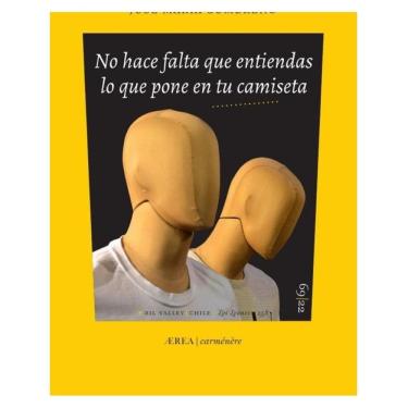 Imagem de No hace falta que entiendas lo que pone en tu camiseta - Espanhol