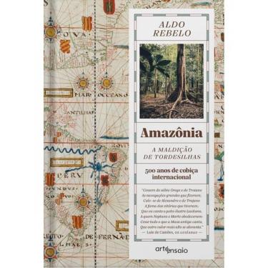 Imagem de Amazônia - A Maldição De Tordesilhas