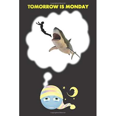 Imagem de tomorrow is monday: notebook to do list,composition book, plans organizer,lined notepad,Daily Priorities to do list section,pocket book for all ages ... (men-women- teens - kids - students-workers)