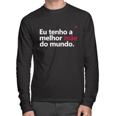 Imagem de Camiseta Algodão Eu tenho a melhor mãe do mundo Manga Longa - Foca na 
